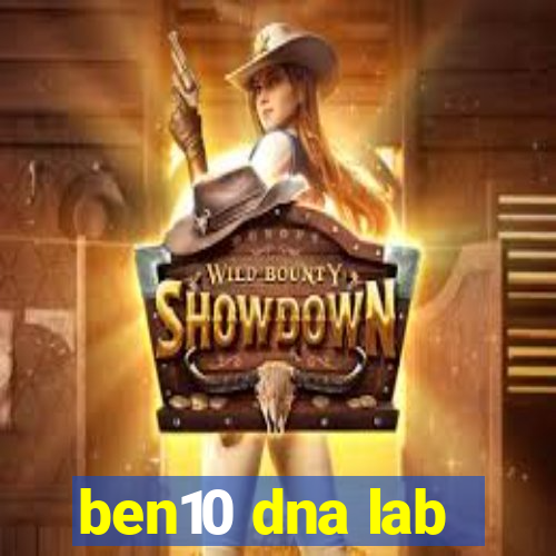 ben10 dna lab